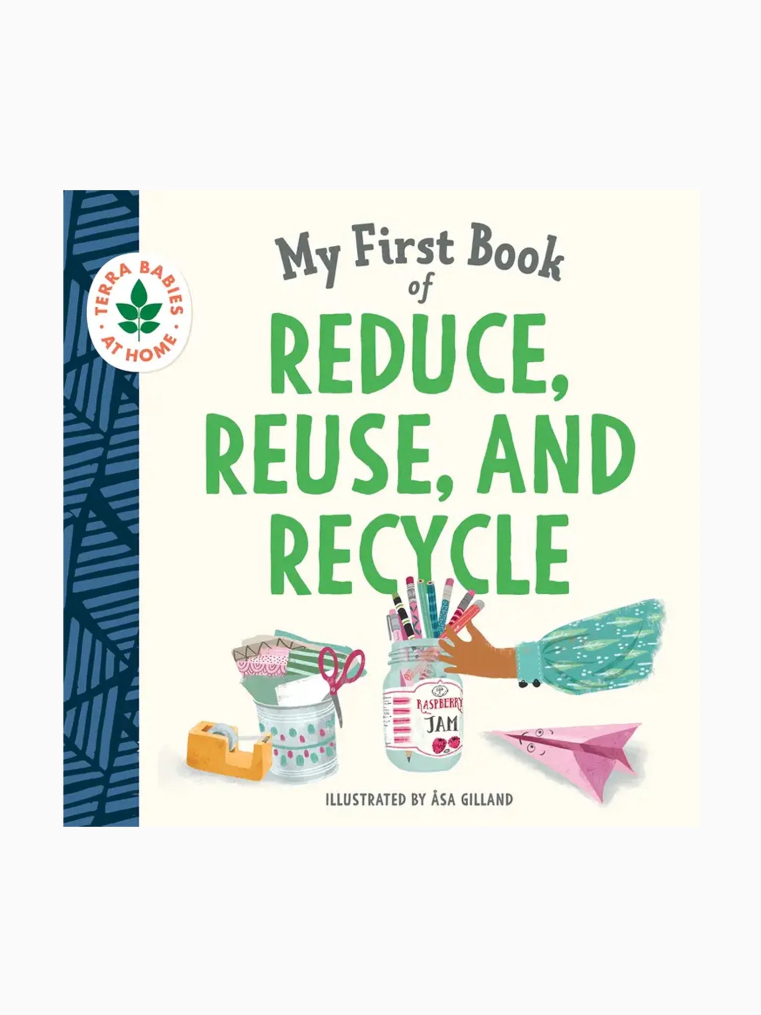 My First Book of Reduce, Reuse, and Recycle